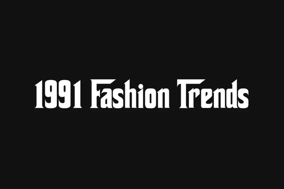 1991-fashion-trends