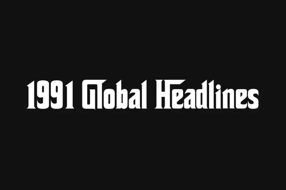 1991-global-headlines