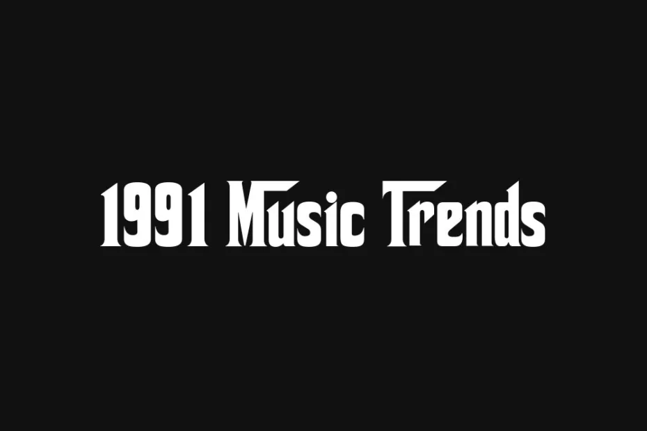 1991-music-trends