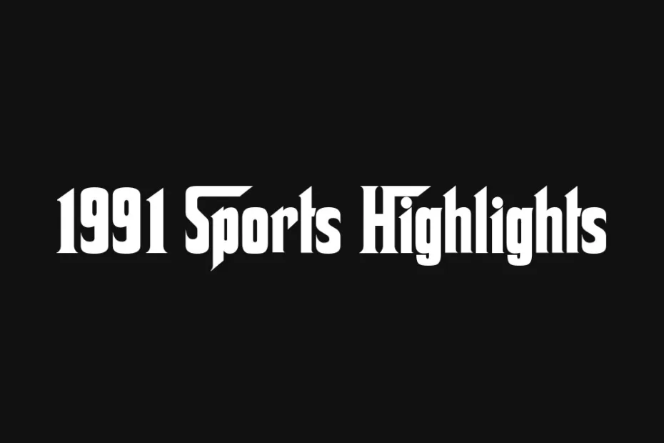 1991-sports-highlights