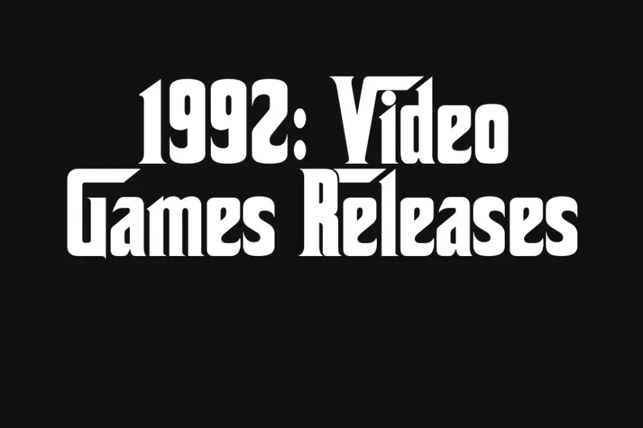 1992-video-games-releases