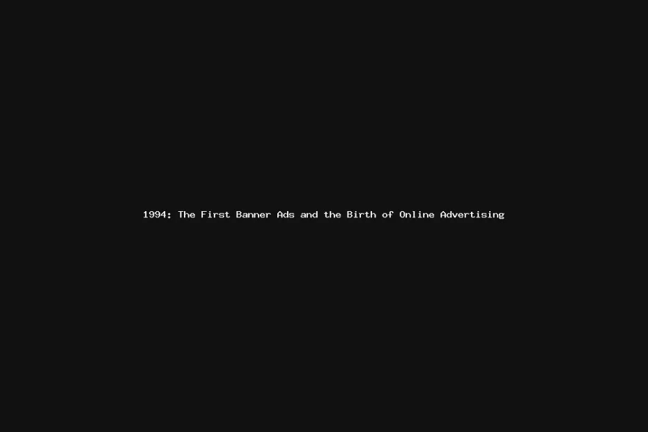 1994-the-first-banner-ads-and-the-birth-of-online-advertising